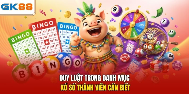 Quy luật trong danh mục xổ số thành viên cần biết